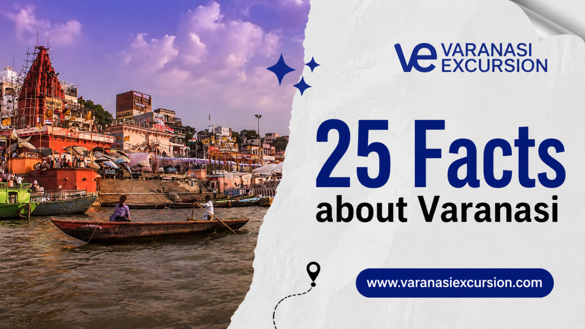 25 facts about varanasi