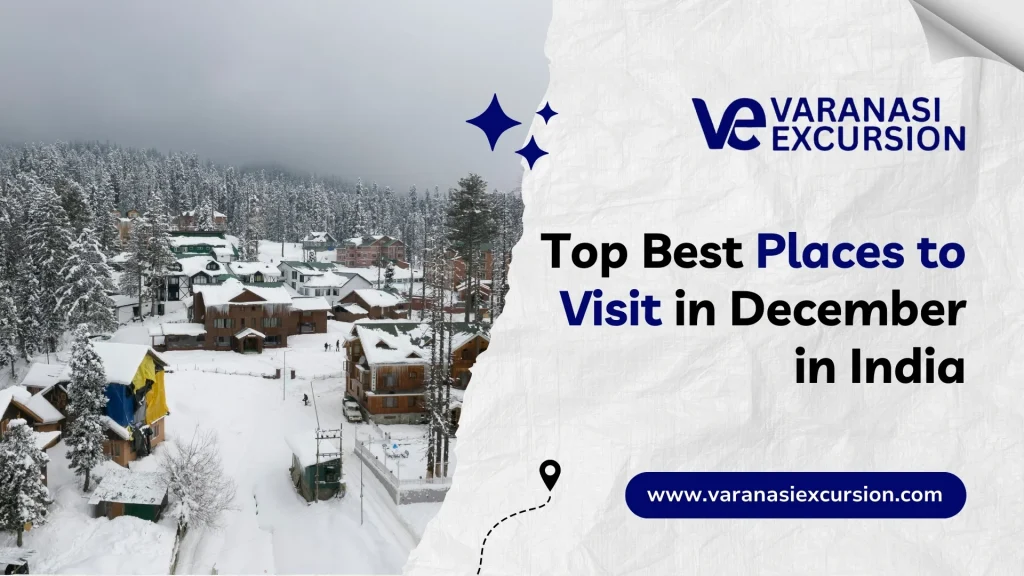 The best places to visit in December in India make a perfect winter trip.