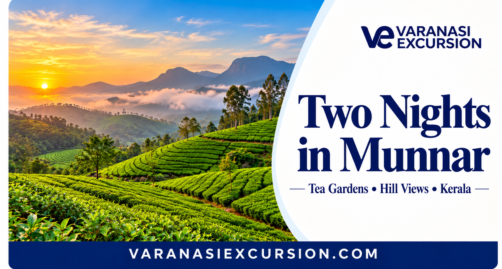 Munnar tea gardens and hills with Two Nights in Munnar Varanasi Excursion banner