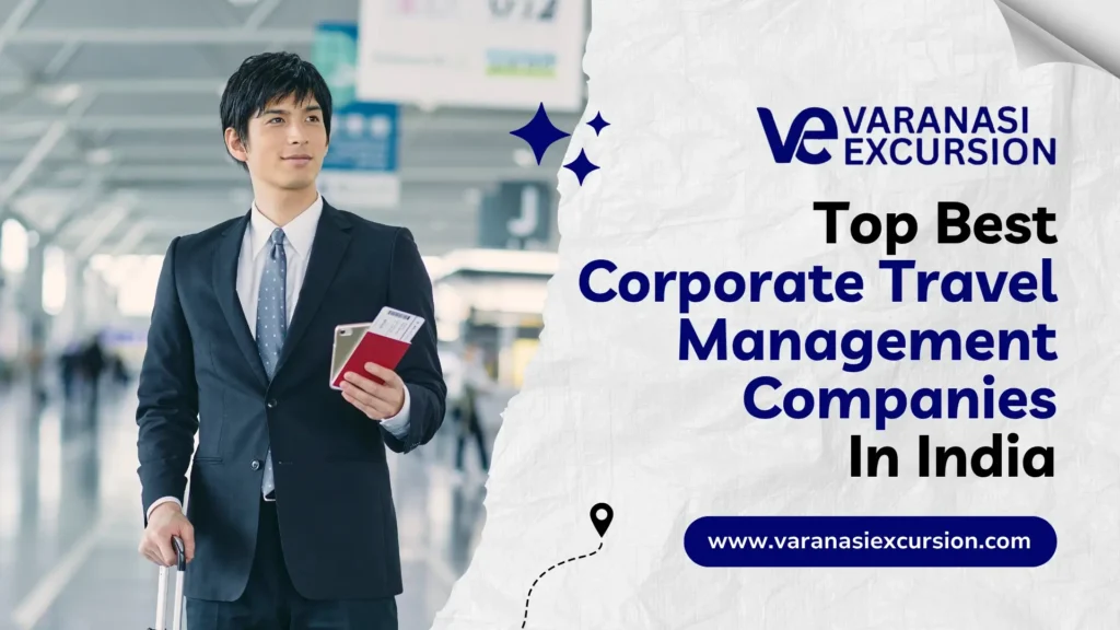 Explore top-rated corporate travel companies in India for seamless business trips.