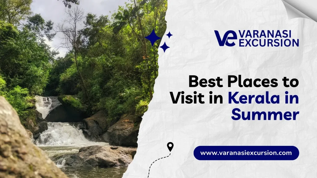 Summer trip in Kerala travel destinations.